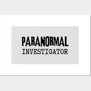 Paranormal Investigator Posters and Art